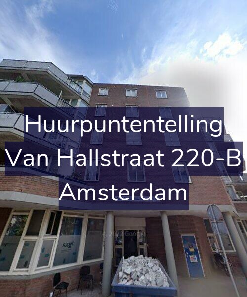 Foto gevel Huurpuntentelling voor Van Hallstraat 220-B, Amsterdam