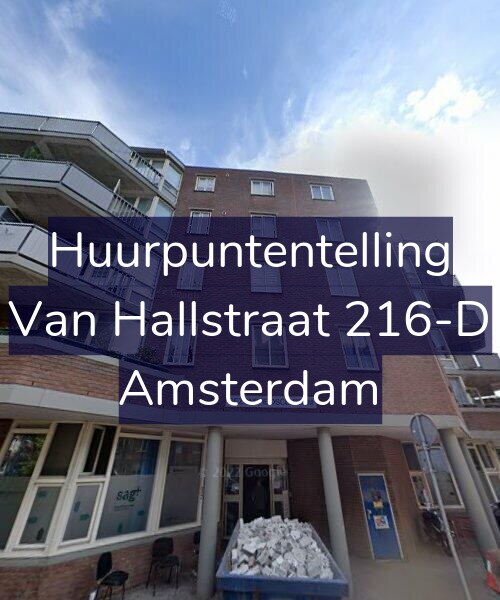 Foto gevel Huurpuntentelling voor Van Hallstraat 216-D, Amsterdam