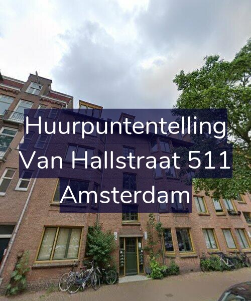 Foto gevel Huurpuntentelling voor Van Hallstraat 511, Amsterdam