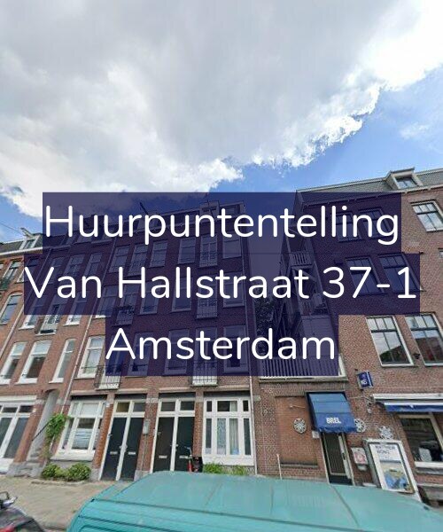 Foto gevel Huurpuntentelling voor Van Hallstraat 37-1, Amsterdam