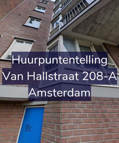 Foto gevel Huurpuntentelling voor Van Hallstraat 208-A, Amsterdam