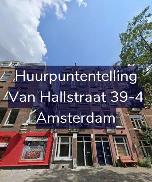 Foto gevel Huurpuntentelling voor Van Hallstraat 39-4, Amsterdam
