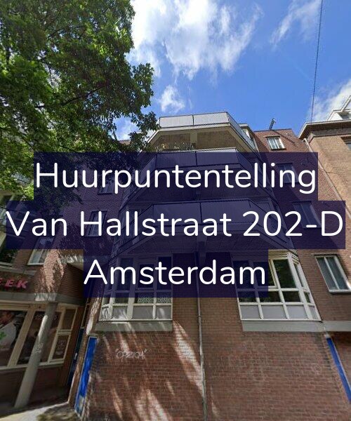 Foto gevel Huurpuntentelling voor Van Hallstraat 202-D, Amsterdam