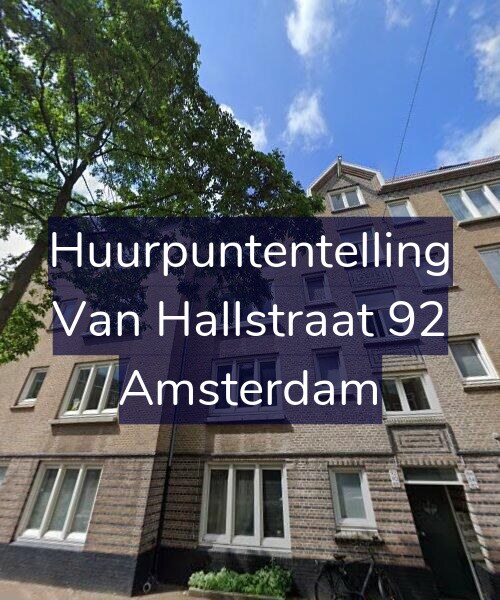 Foto gevel Huurpuntentelling voor Van Hallstraat 92, Amsterdam