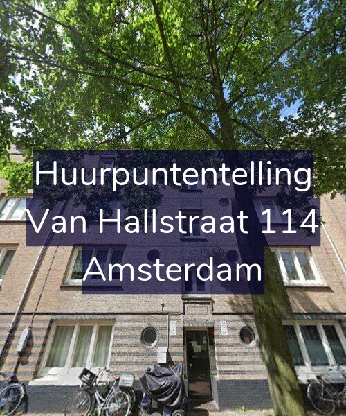 Foto gevel Huurpuntentelling voor Van Hallstraat 114, Amsterdam
