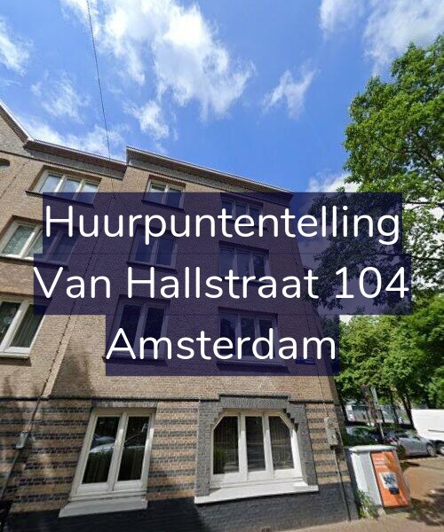 Foto gevel Huurpuntentelling voor Van Hallstraat 104, Amsterdam