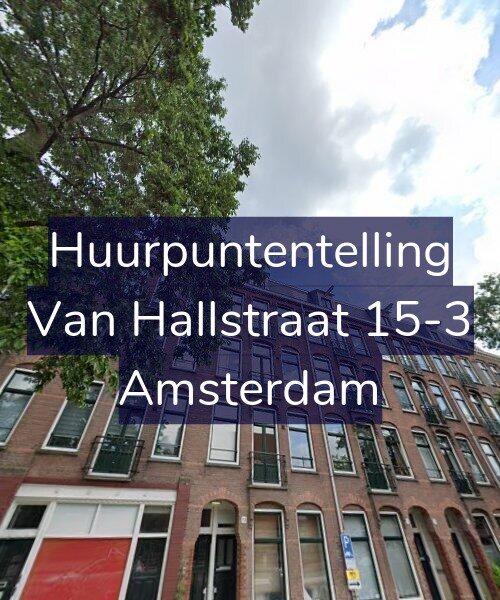 Foto gevel Huurpuntentelling voor Van Hallstraat 15-3, Amsterdam