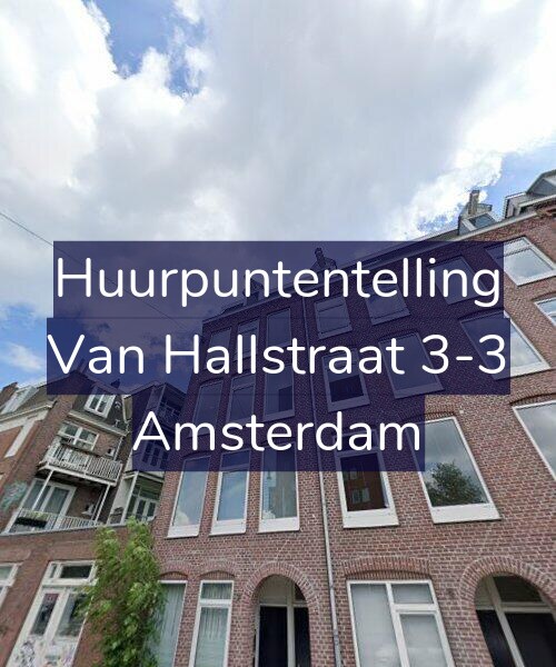 Foto gevel Huurpuntentelling voor Van Hallstraat 3-3, Amsterdam