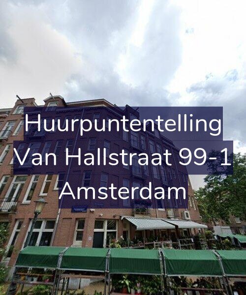 Foto gevel Huurpuntentelling voor Van Hallstraat 99-1, Amsterdam