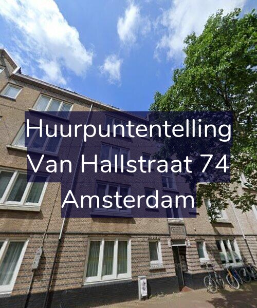 Foto gevel Huurpuntentelling voor Van Hallstraat 74, Amsterdam