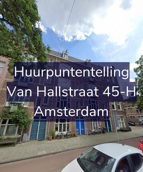 Foto gevel Huurpuntentelling voor Van Hallstraat 45-H, Amsterdam
