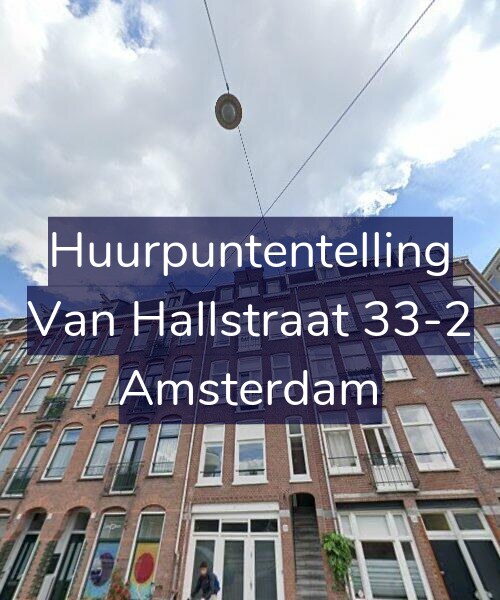 Foto gevel Huurpuntentelling voor Van Hallstraat 33-2, Amsterdam