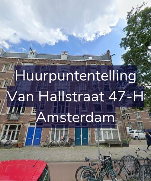 Foto gevel Huurpuntentelling voor Van Hallstraat 47-H, Amsterdam