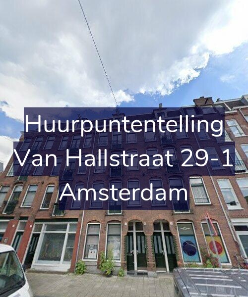 Foto gevel Huurpuntentelling voor Van Hallstraat 29-1, Amsterdam