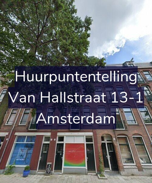 Foto gevel Huurpuntentelling voor Van Hallstraat 13-1, Amsterdam