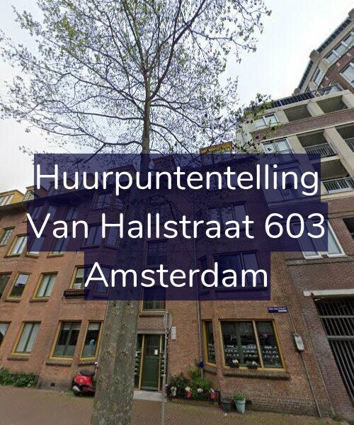 Foto gevel Huurpuntentelling voor Van Hallstraat 603, Amsterdam