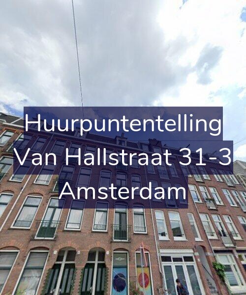 Foto gevel Huurpuntentelling voor Van Hallstraat 31-3, Amsterdam