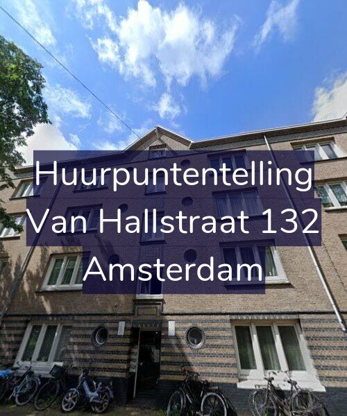 Foto gevel Huurpuntentelling voor Van Hallstraat 132, Amsterdam