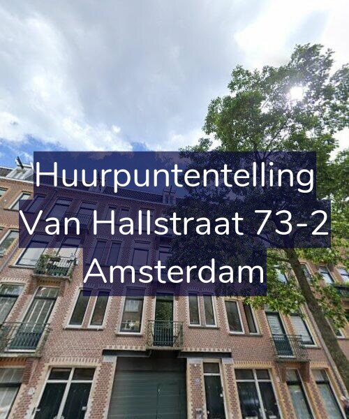 Foto gevel Huurpuntentelling voor Van Hallstraat 73-2, Amsterdam