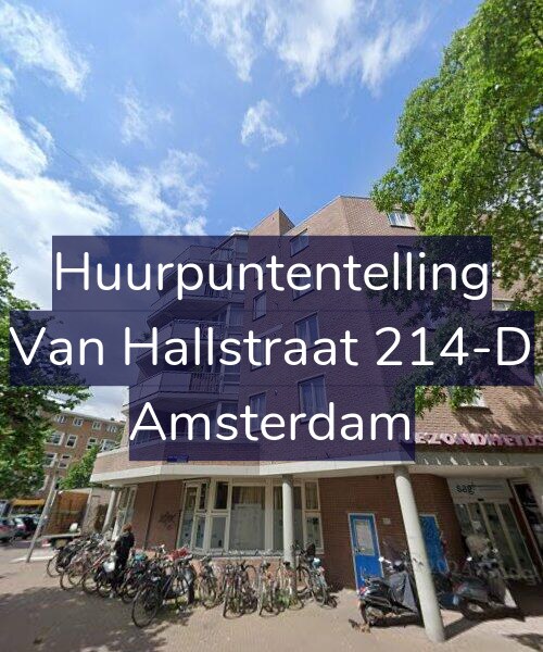 Foto gevel Huurpuntentelling voor Van Hallstraat 214-D, Amsterdam