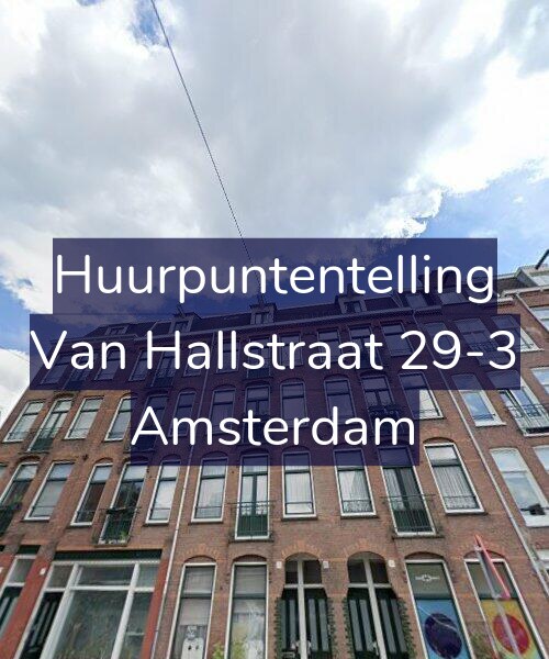 Foto gevel Huurpuntentelling voor Van Hallstraat 29-3, Amsterdam