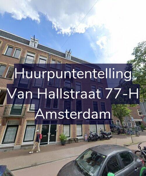 Foto gevel Huurpuntentelling voor Van Hallstraat 77-H, Amsterdam