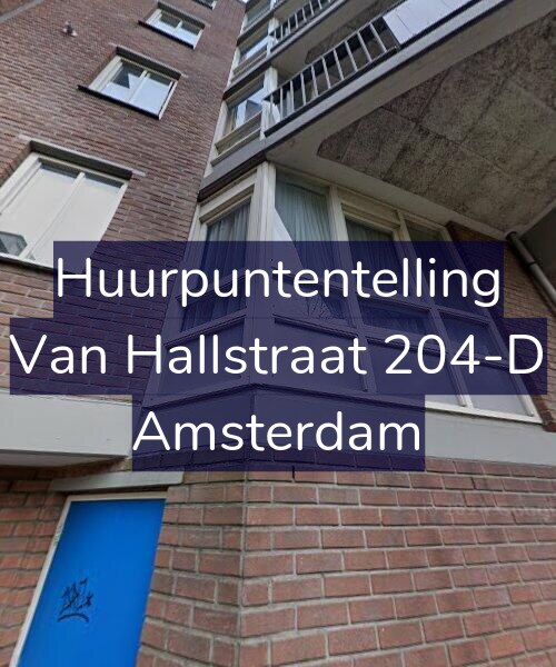 Foto gevel Huurpuntentelling voor Van Hallstraat 204-D, Amsterdam
