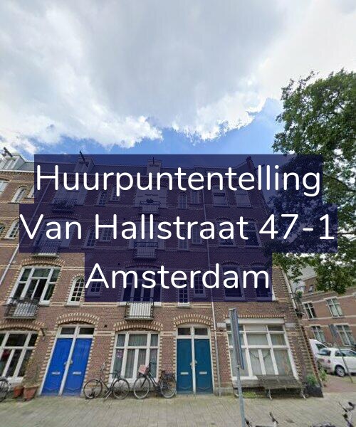Foto gevel Huurpuntentelling voor Van Hallstraat 47-1, Amsterdam