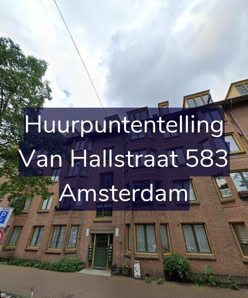 Foto gevel Huurpuntentelling voor Van Hallstraat 583, Amsterdam
