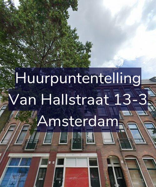 Foto gevel Huurpuntentelling voor Van Hallstraat 13-3, Amsterdam