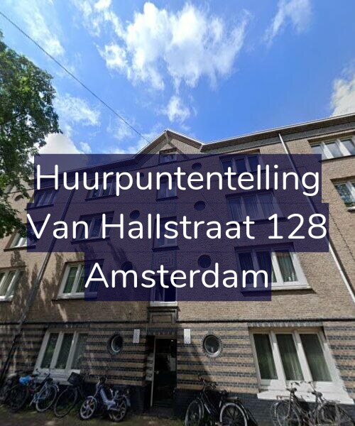 Foto gevel Huurpuntentelling voor Van Hallstraat 128, Amsterdam