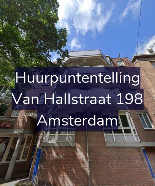 Foto gevel Huurpuntentelling voor Van Hallstraat 198, Amsterdam