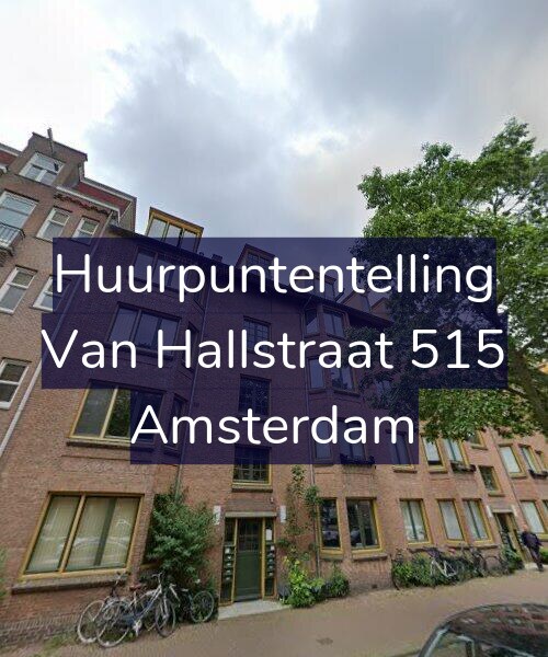 Foto gevel Huurpuntentelling voor Van Hallstraat 515, Amsterdam