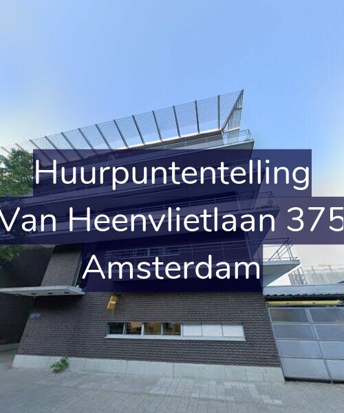 Foto gevel Huurpuntentelling voor Van Heenvlietlaan 375, Amsterdam