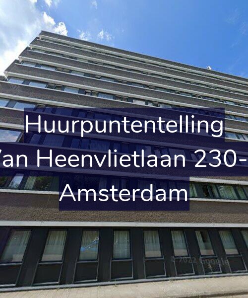 Foto gevel Huurpuntentelling voor Van Heenvlietlaan 230-K, Amsterdam