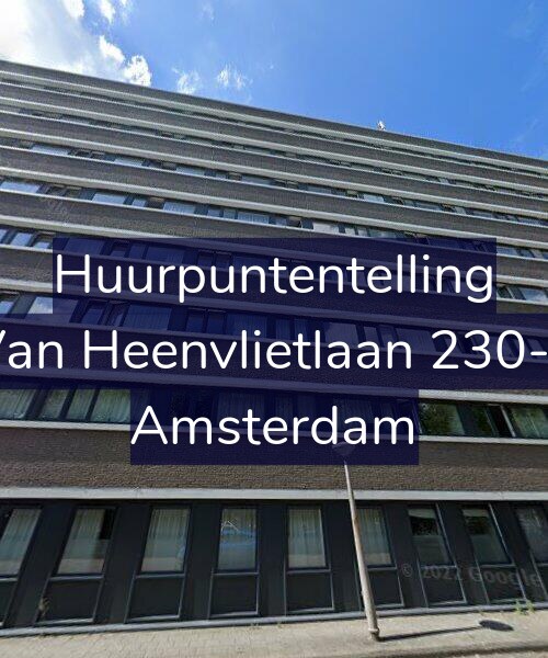 Foto gevel Huurpuntentelling voor Van Heenvlietlaan 230-F, Amsterdam