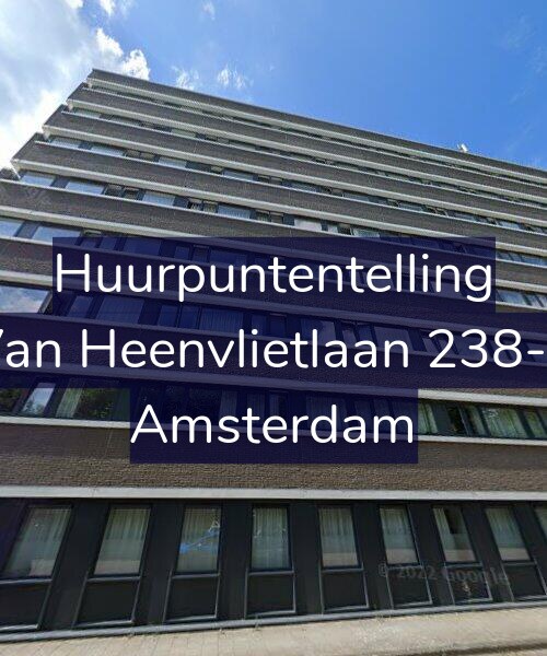 Foto gevel Huurpuntentelling voor Van Heenvlietlaan 238-K, Amsterdam