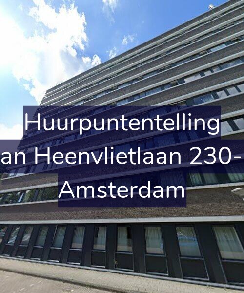 Foto gevel Huurpuntentelling voor Van Heenvlietlaan 230-H, Amsterdam