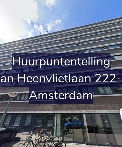 Foto gevel Huurpuntentelling voor Van Heenvlietlaan 222-A, Amsterdam