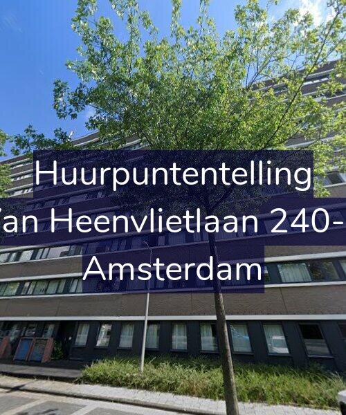 Foto gevel Huurpuntentelling voor Van Heenvlietlaan 240-B, Amsterdam