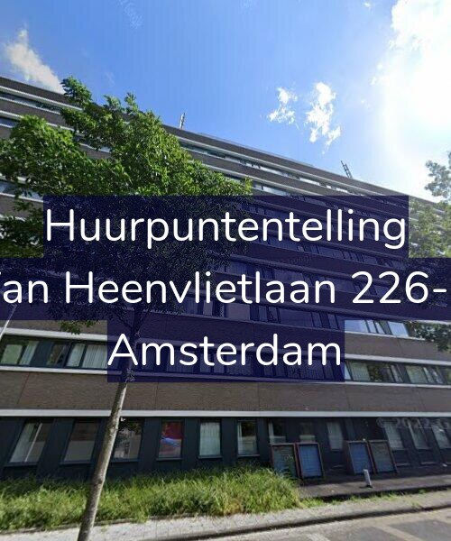 Foto gevel Huurpuntentelling voor Van Heenvlietlaan 226-A, Amsterdam