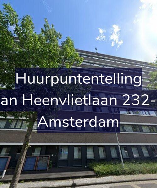 Foto gevel Huurpuntentelling voor Van Heenvlietlaan 232-A, Amsterdam