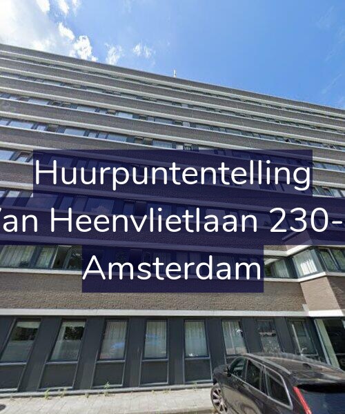 Foto gevel Huurpuntentelling voor Van Heenvlietlaan 230-C, Amsterdam