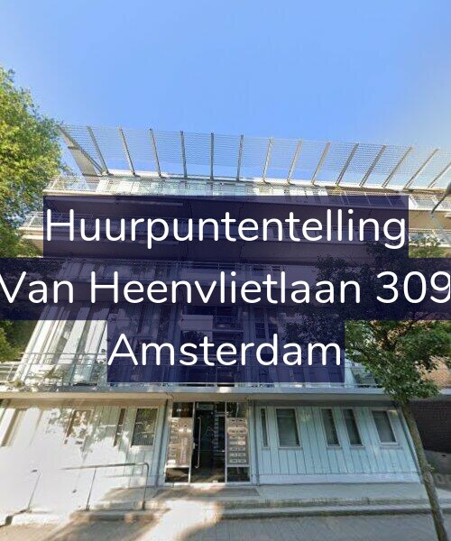 Foto gevel Huurpuntentelling voor Van Heenvlietlaan 309, Amsterdam