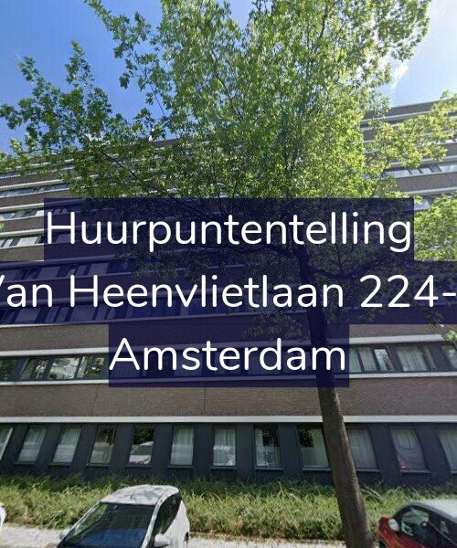Foto gevel Huurpuntentelling voor Van Heenvlietlaan 224-F, Amsterdam