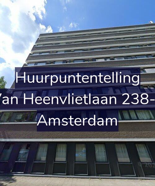 Foto gevel Huurpuntentelling voor Van Heenvlietlaan 238-L, Amsterdam