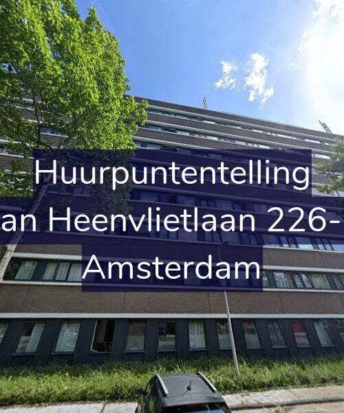 Foto gevel Huurpuntentelling voor Van Heenvlietlaan 226-D, Amsterdam