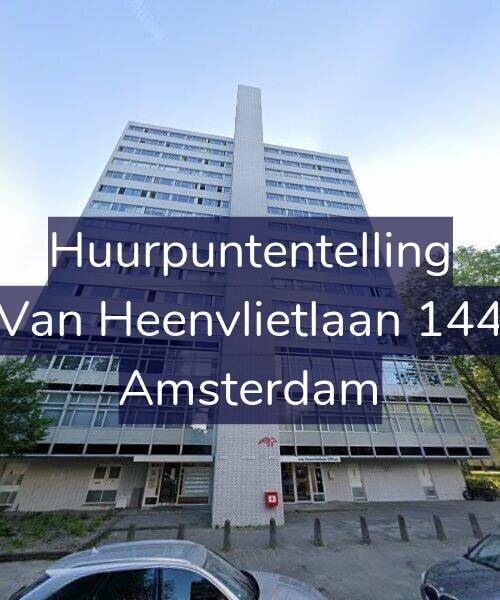 Foto gevel Huurpuntentelling voor Van Heenvlietlaan 144, Amsterdam