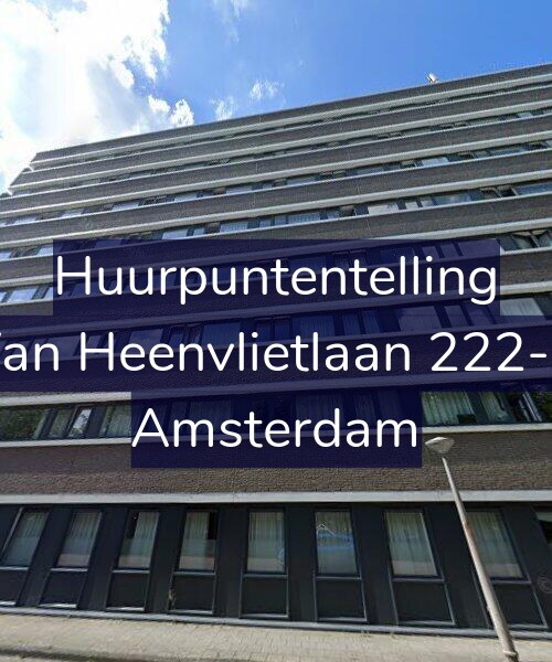 Foto gevel Huurpuntentelling voor Van Heenvlietlaan 222-G, Amsterdam