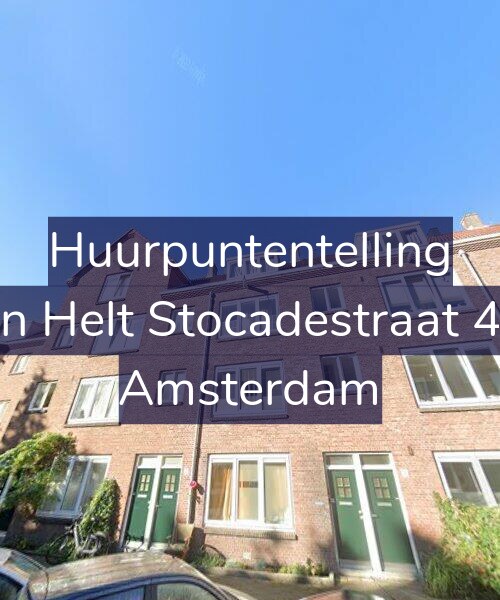 Foto gevel Huurpuntentelling voor Van Helt Stocadestraat 4-H, Amsterdam
